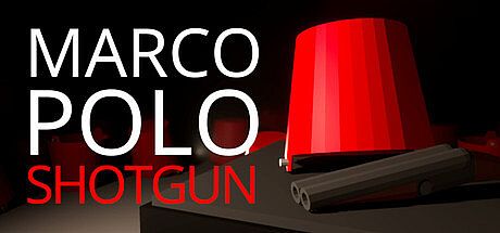 Marco, Polo, SHOTGUN! Game
