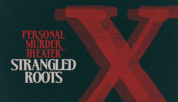 Buy Personal Murder Theater: Strangled Roots