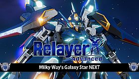 Relayer Advanced - Milky Way's Galaxy Star NEXT