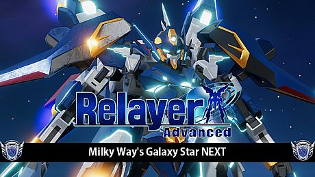 Relayer Advanced - Milky Way's Galaxy Star NEXT DLC