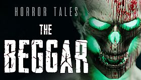 HORROR TALES: The Beggar