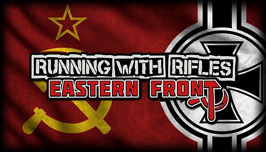 RUNNING WITH RIFLES: EASTERN FRONT