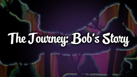 The Journey: Bob's Story Game