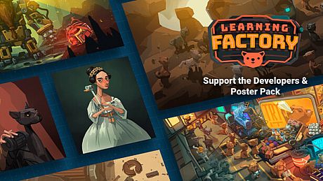Learning Factory Support the Developers & Poster Pack DLC