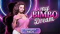 My Bimbo Dream - Walkthrough, Comics & Supporter Pack