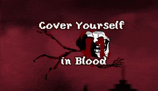 Cover Yourself in Blood