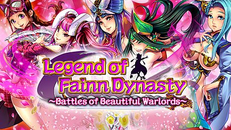 Legend of Fainn Dynasty ～Battles of Beautiful Warlords～ Game
