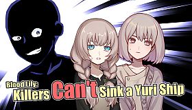 Blood Lily: Killers Can't Sink a Yuri Ship