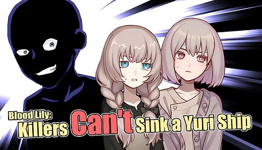 Blood Lily: Killers Can't Sink a Yuri Ship