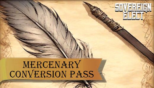 Sovereign Elect - Mercenary Conversion Pass
