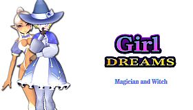 Girl Dreams -Magician and Witch