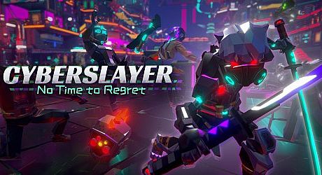 CYBERSLAYER: No Time to Regret