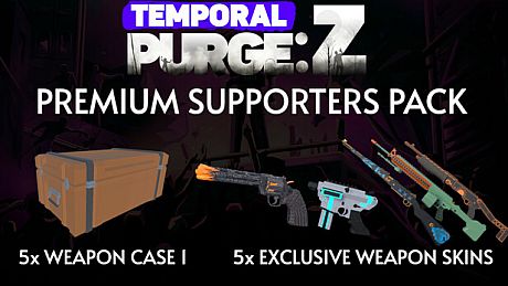 Temporal Purge: Z - Premium Supporters Pack DLC