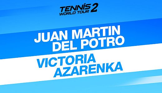 Tennis World Tour 2 - Juan Martin Del Potro & Victoria Azarenka