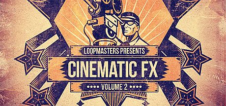 Loopmasters - Cinematic FX Vol. 2