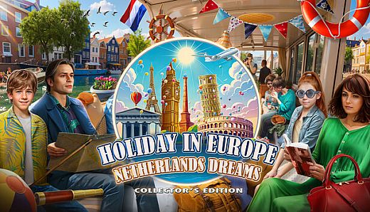 Holiday in Europe: Netherlands Dreams Collector's Edition