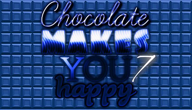 Buy Chocolate makes you happy 7