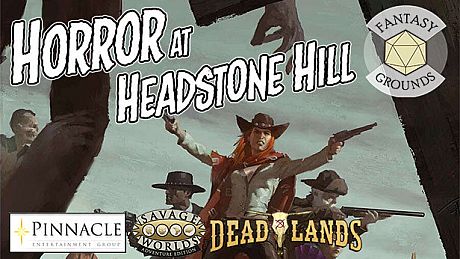 Fantasy Grounds - Deadlands: The Weird West: Horror at Headstone Hill DLC