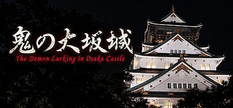 The Demon Lurking in Osaka Castle – Episode 1 Game