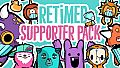 Retimed Supporter Pack