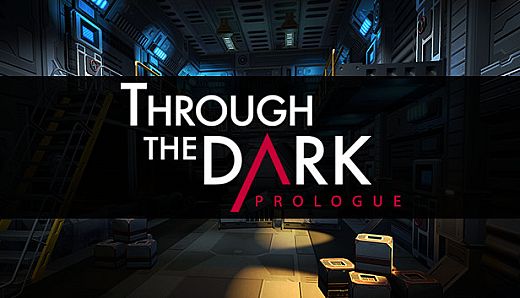 Through The Dark: Prologue