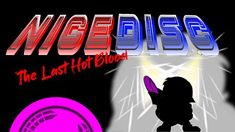 Nice Disc : The Last Hot Blood Game