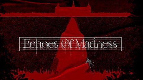 Echoes of Madness Game