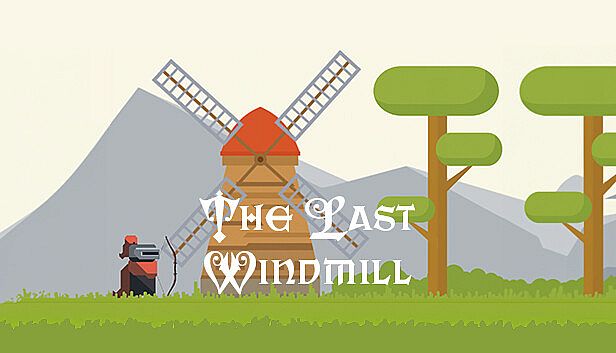 Buy The Last Windmill
