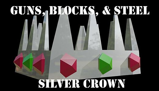 Guns, Blocks, and Steel - Silver Crown