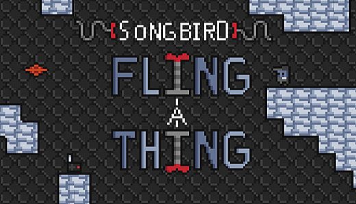 SongBird: FlingAThing