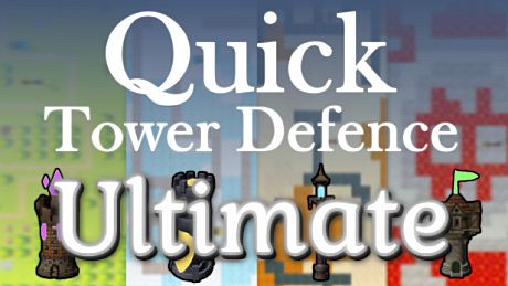 Quick Tower Defence Ultimate Game