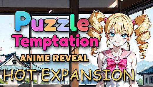 Puzzle Temptation: Anime Reveal - HOT EXPANSION