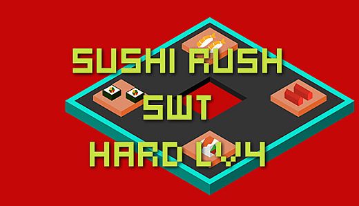 Sushi Rush SWT Hard Lv4