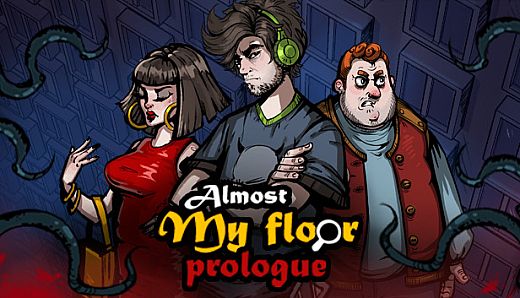 Almost My Floor: Prologue