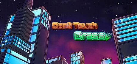 Don't Touch Grass Game