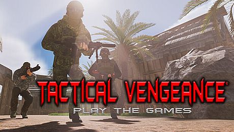 Tactical Vengeance: Play The Games Game