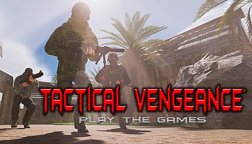 Tactical Vengeance: Play The Games