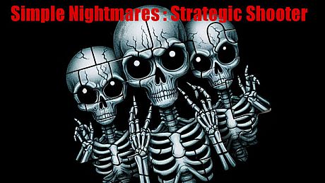 Simple Nightmares: Strategic Shooter Game