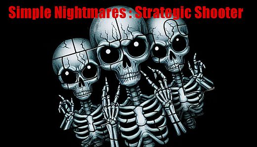 Simple Nightmares: Strategic Shooter
