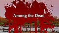 Among the Dead - Deluxe Edition