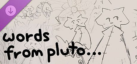 words from pluto... - Bonus Pack DLC