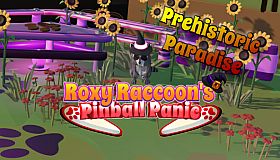 Roxy Raccoon's Pinball Panic - Prehistoric Paradise