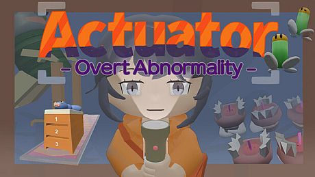 Actuator : Overt Abnormality Game