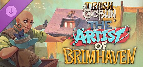 Trash Goblin - The Artist of Brimhaven DLC