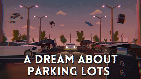 A Dream About Parking Lots Game