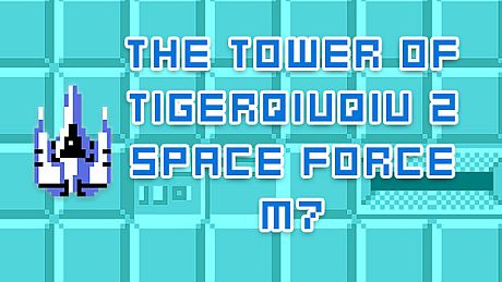The Tower Of TigerQiuQiu 2 Space Force M7 DLC
