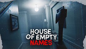 House of Empty Names