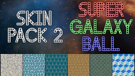 Super Galaxy Ball - Skin Pack 2 DLC