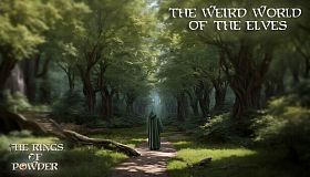 The Rings of Powder - The weird world of the Elves