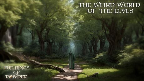The Rings of Powder - The weird world of the Elves DLC